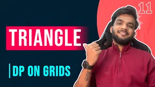 DP 11 Triangle Fixed Starting Point and Variable Ending Point DP on GRIDS