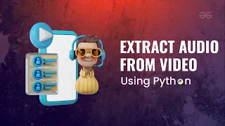 How to EXTRACT from using Python Python Projects GeeksforGeeks