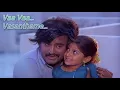 Lagu Vaa Vaa Vasanthame - வா வா வசந்தமே | Pudhu Kavithai Video Song | Malaysia Vasudevan