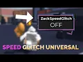 SPEED GLITCH SCRIPT OP UNIVERSAL