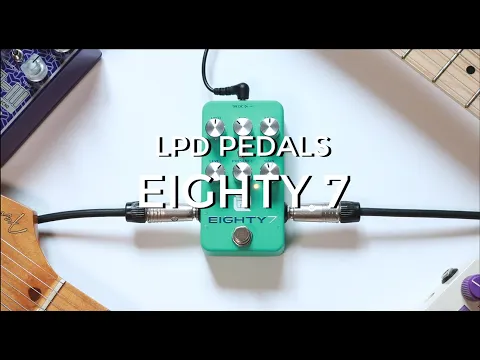 LPD Pedals Eighty7 Distortion/Overdrive | Delicious Audio
