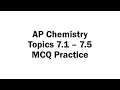 Topics 7 1 - 7 5 MCQ Practice