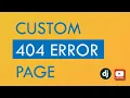 How to create custom 404 error page in Django