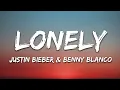 Justin Bieber & benny blanco - Lonely (Lyrics)