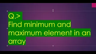 Find minimum and maximum element in an array GFG DSA in JAVA