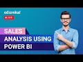 Sales Analysis using Power BI Power BI Projects Power BI Training Edureka Power BI Live