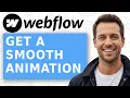 How To Get A Smooth Animation When You Hover A Button Webflow Tutorial