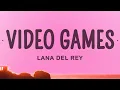 Lana Del Rey - Video Games