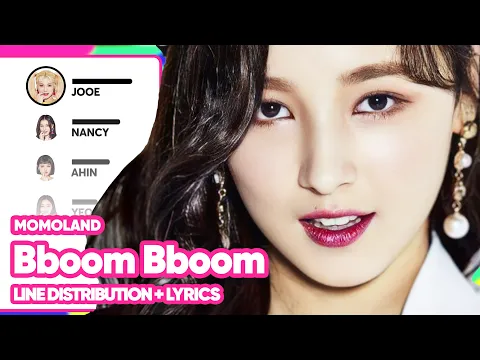 Download MP3 MOMOLAND - Bboom Bboom (Line Distribution with Lyrics)