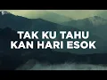 Download Lagu Phaet Selanno - Tak Ku Tahu Kan Hari Esok (Lirik) Lagu Rohani