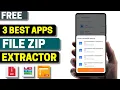 3 Best Free Zip Extractor Apps for Android 2026