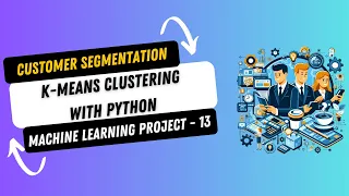 Project 13 Customer Segmentation using K-Means Clustering with Python Machine Learning Projects