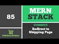 85 Redirect to Shipping Page - Ecommerce Tutorial using MERN Stack