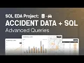 SQL EDA Project Analyzing Accident Data with Advanced Querying