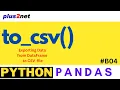 to - csv Pandas DataFrame data to create CSV file