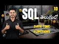 Date Time Functions Explained GETDATE DATEADD DATEDIFF - SQL For Beginners In Telugu