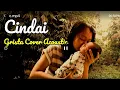 Lagu CINDAI Siti Nurhaliza COVER Gristia Acoustic