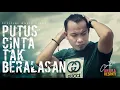 Andra Respati - PUTUS CINTA TAK BERALASAN (Official Music Video)