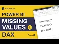 Power BI Data Transformation Strategies for Dealing with Missing Values