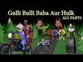 Download Lagu Gulli Bulli Baba Aur Hulk All Parts | Gulli Bulli Horror Comedy | MAKE JOKE HORROR | gulli bulli