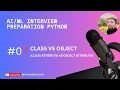Day 7 Class vs Object and Class attribute vs Object attribute ML Interview Prep - KodedByKshitiz