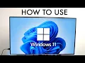 How To Use Windows 11 Complete Beginners Guide