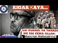 Download Lagu RIGAR ƘAYA 15-07-2025: SAI BUHARI YA TANADI ABINDA ZAI GAYAWA ALLAH: Muna nan kan Matsayarmu! - YMF