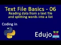 Text File Basics - 06 Reading data from text file and splitting words into list