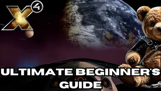 X4 Foundations Beginner s SURVIVAL Guide