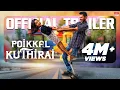 Download Lagu Poikkal Kuthirai Trailer | Prabhu Deva, Prakash Raj, Vara Laxmi Sharath Kumar | D.Imman | Santhosh P