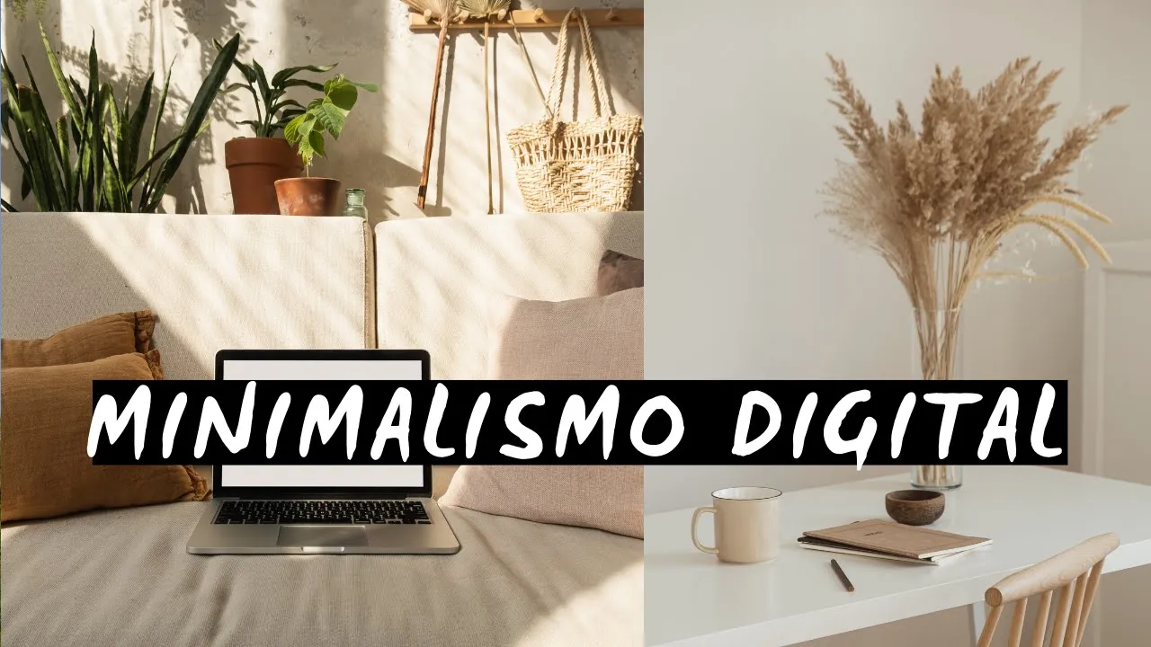 💻📱 Minimalismo Digital: aprendiendo a desconectar