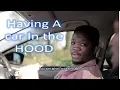 Download Lagu Having a car in the hood