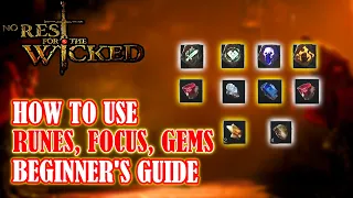 Download [NO REST FOR THE WICKED] How To Use Runes, FOCUS \u0026 GEMS To Your Advantage (DON'T Quit The Game) MP3