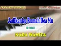 Download Lagu JADIKANKU RUMAH DOAMU ll KARAOKE ROHANI ll IR NIKO ll NADA WANITA C=DO