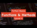 Python Basics - Functions and Methods Episode 14