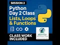 Python Day 2 - Lists Tuples Loops Functions More Beginner Python Programming Class