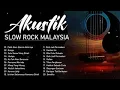 Download Lagu Akustik Slow Rock Malaysia Terbaik - Akustik Lagu Melayu 90an Terbaik - Lagu Jiwang Akustik