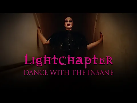 LIGHTCHAPTER u2022 Dance With The Insane