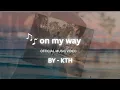 Download Lagu 🔥 On My Way – KTH 🚶‍♂️💫 | The Ultimate EDM Pop Anthem of Freedom \u0026 Power  #Alan Walker style#EDM#pop