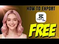 How to Export CapCut Pro Videos FREE (No Subscription) (2026)