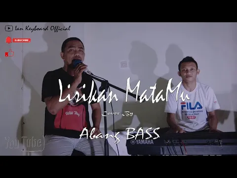 Download MP3 LIRIKAN MATAMU|Cover by Abang BASS (kabag Humas Dan protokol setda Kab. Sula Malut)