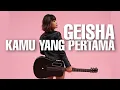 Lagu TAMI AULIA | GEISHA - KAMU YANG PERTAMA
