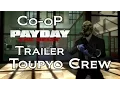 Co-oP Payday The Heist Trailer