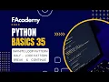 Python Basics 35 Essential Concepts - Infinite Half Loop Break Continue Statement