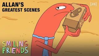 allans greatest scenes smiling friends adult swim