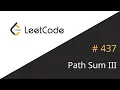 LeetCode 437 Path Sum III JavaScript Live Coding