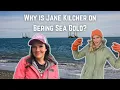 Why is Jane Kilcher on Bering Sea Gold EXCLUSIVE 2022 INTERVIEW WITH JANE