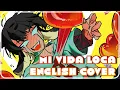 Download Lagu 【ENGLISH COVER】MI VIDA LOCA - ALIEN STAGE  / MEAT