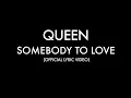 Download Lagu Queen - Somebody To Love (Official Lyric Video)