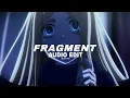 Download Lagu fragment (slowed) [edit audio]